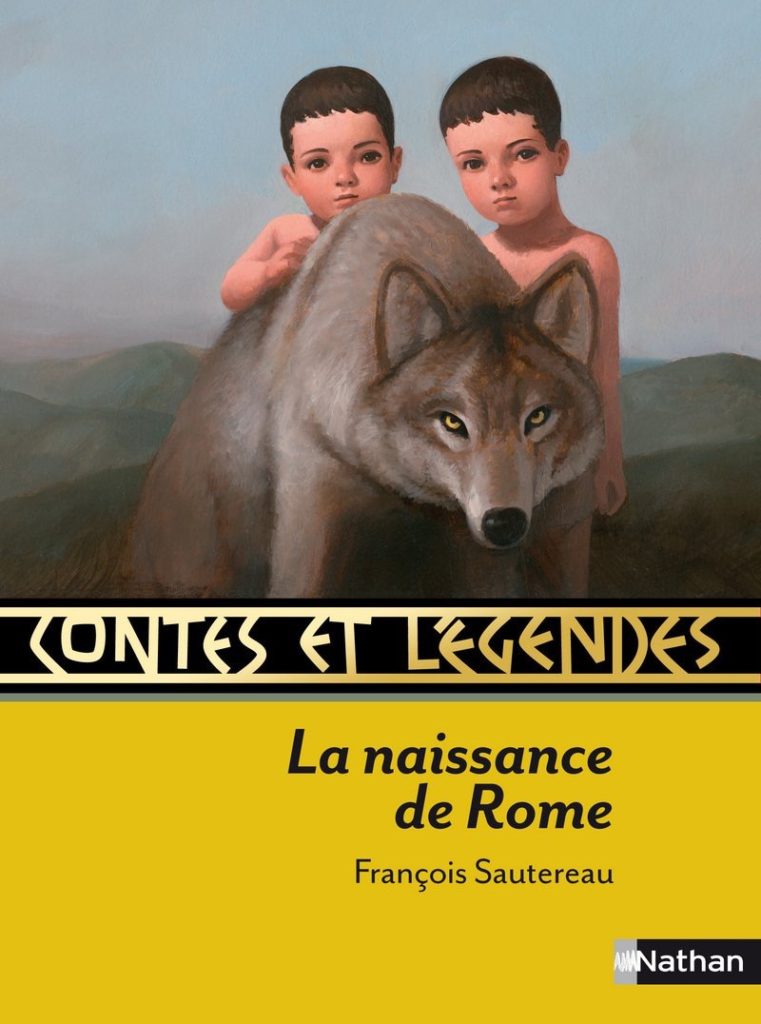 Contes et Legendes La naissance de Rome